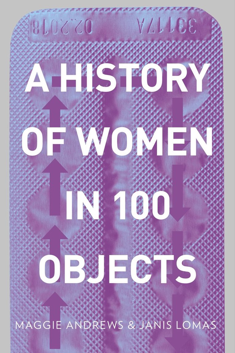 History of Women in 100 Objects