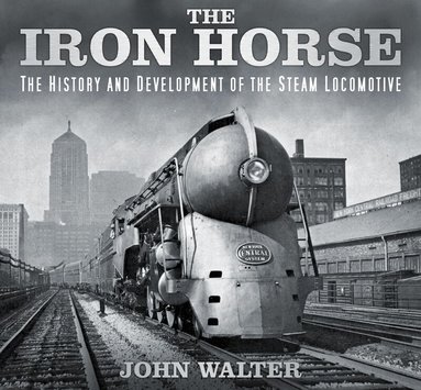 John Walter - Iron Horse, Inbunden