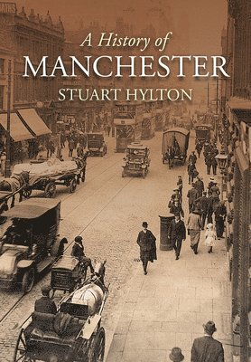 bokomslag A History of Manchester