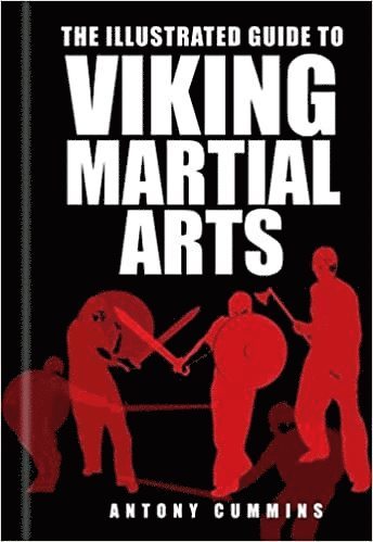 Illustrated Guide to Viking Martial Arts 1