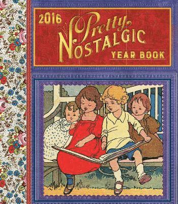 bokomslag The Pretty Nostalgic Yearbook 2016