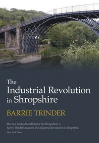 bokomslag The Industrial Revolution in Shropshire