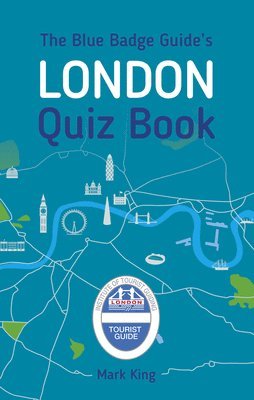 bokomslag The Blue Badge Guide's London Quiz Book