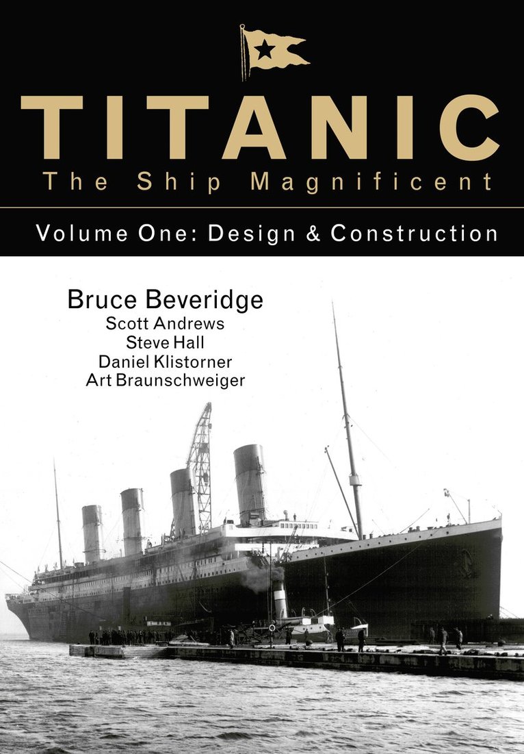 Titanic the Ship Magnificent - Volume One 1