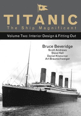 bokomslag Titanic the Ship Magnificent - Volume Two