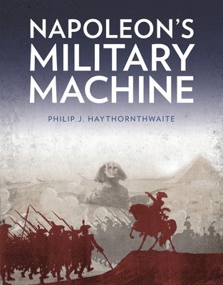 Napoleon's Military Machine 1