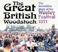 bokomslag The Great British Woodstock