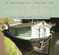 bokomslag A Beginners' Guide to Living on the Waterways