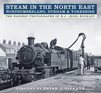 bokomslag Steam in the North East - Northumberland, Durham and Yorkshire