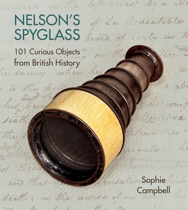 Sophie Campbell - Nelson's Spyglass, Inbunden