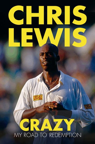 Chris Lewis - Crazy, Inbunden