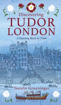 bokomslag Discovering Tudor London