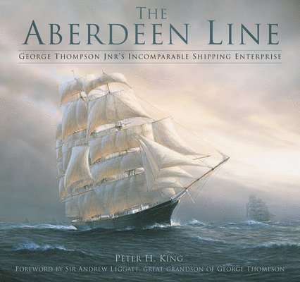 Peter H. King, Peter King - Aberdeen Line, Inbunden