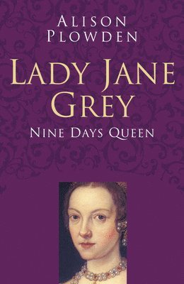 bokomslag Lady Jane Grey: Classic Histories Series