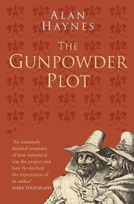 The Gunpowder Plot: Classic Histories Series 1