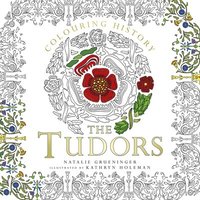bokomslag Colouring History: The Tudors
