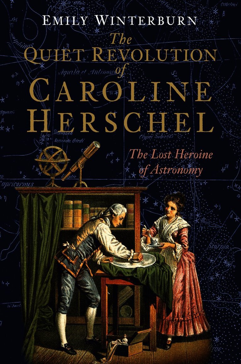 Emily Winterburn, Dr Emily Winterburn - Quiet Revolution of Caroline Herschel, Inbunden