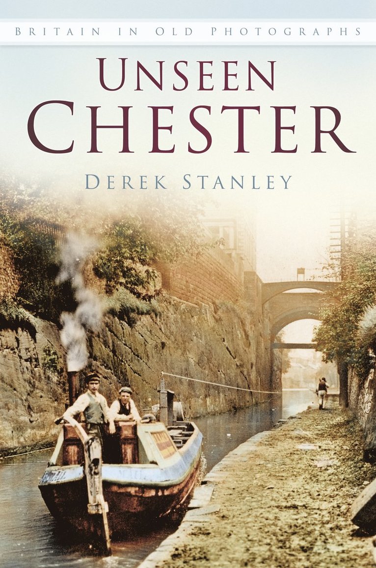 Derek Stanley - Unseen Chester, Häftad
