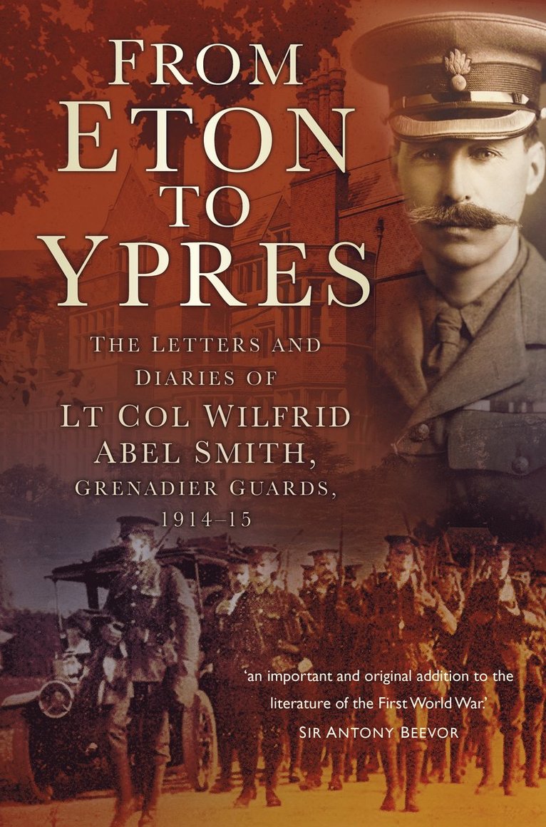 Charles Abel Smith - From Eton To Ypres, Häftad
