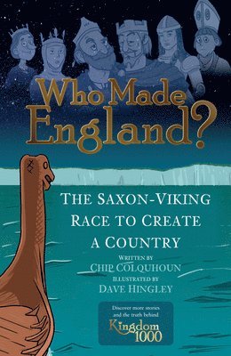 Chip Colquhoun - Who Made England?: The Saxon-Viking Race to Create a Country, Häftad