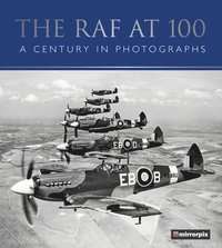 bokomslag Raf at 100 - a century in photographs