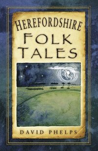 bokomslag Herefordshire Folk Tales