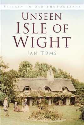 Unseen Isle of Wight 1