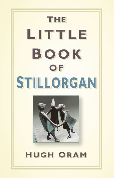 Hugh Oram - Little Book of Stillorgan, Inbunden