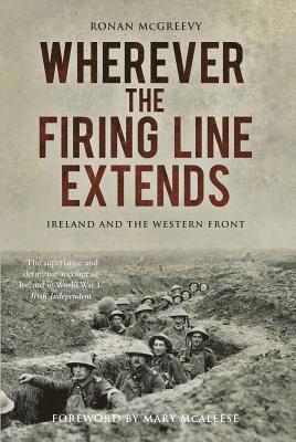 Ronan McGreevy, Ronan Mcgreevy - Wherever the Firing Line Extends, Häftad