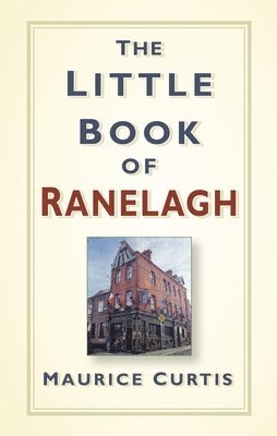 bokomslag The Little Book of Ranelagh