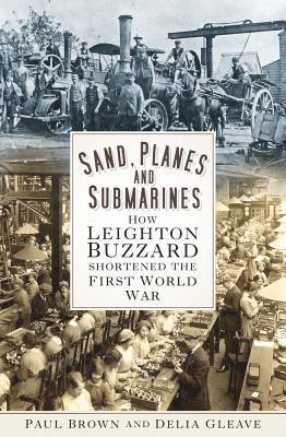 Paul Brown, Delia Gleave - Sand, Planes and Submarines, Häftad