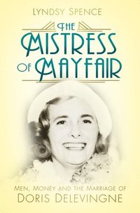 bokomslag The Mistress of Mayfair