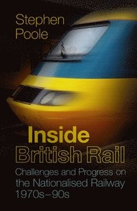 bokomslag Inside British Rail