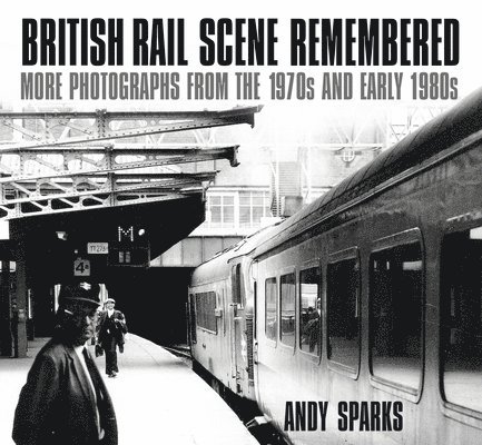 British Rail Scene Remembered 1