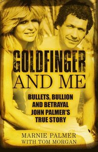 bokomslag Goldfinger and Me