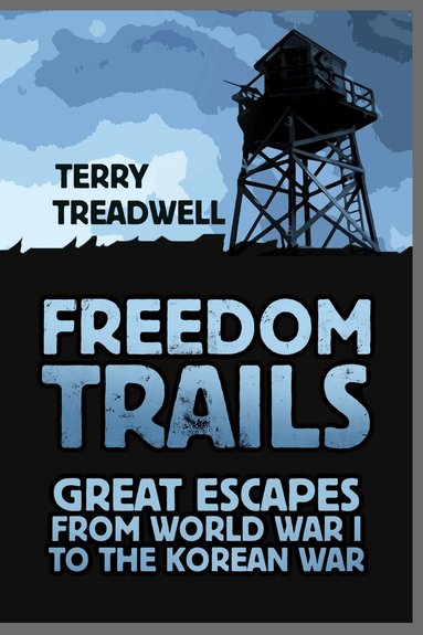 Terry C Treadwell - Freedom Trails, Häftad