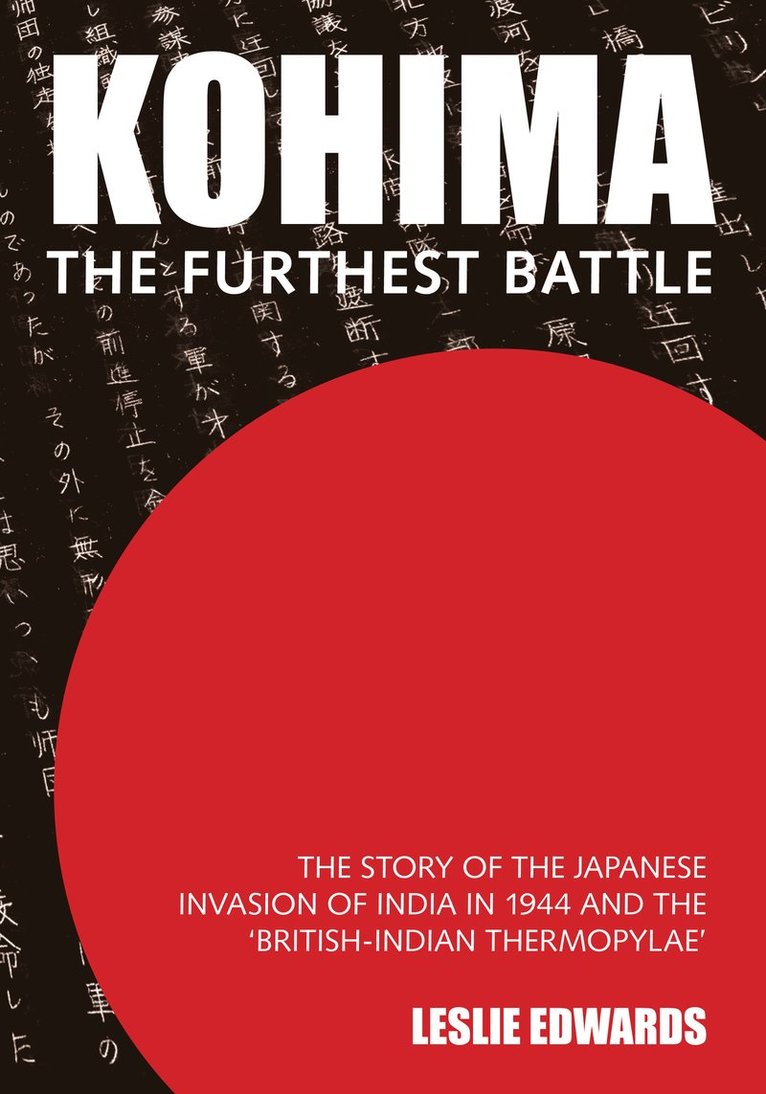Leslie Edwards - Kohima: The Furthest Battle, Häftad