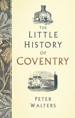 The Little History of Coventry 1