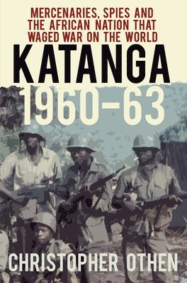 bokomslag Katanga 1960-63