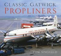 bokomslag Classic Gatwick Propliners