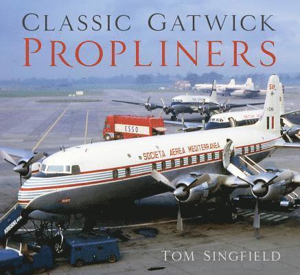 Classic Gatwick Propliners 1