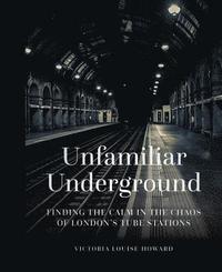 bokomslag Unfamiliar Underground