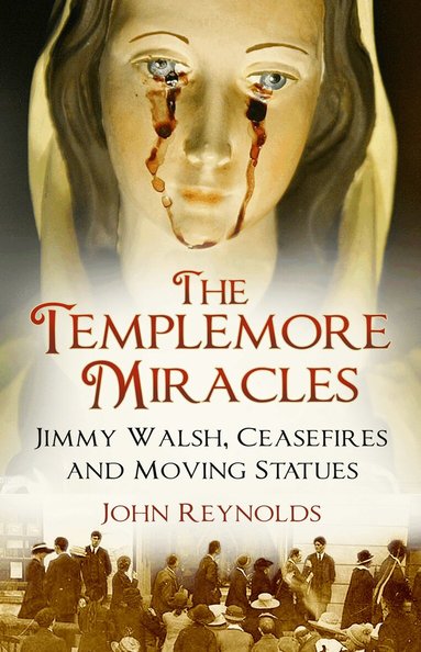 John Reynolds - Templemore Miracles, Häftad