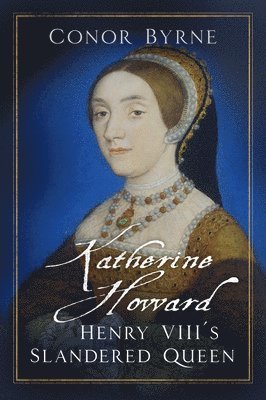 bokomslag Katherine Howard