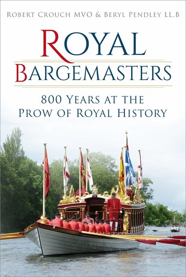 Robert Crouch, Beryl Pendley - Royal Bargemasters, Häftad