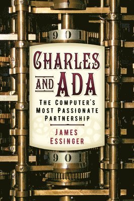 James Essinger - Charles and Ada, Häftad
