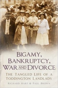 bokomslag Bigamy, Bankruptcy, War and Divorce