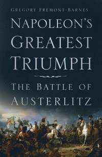 bokomslag Napoleon's Greatest Triumph