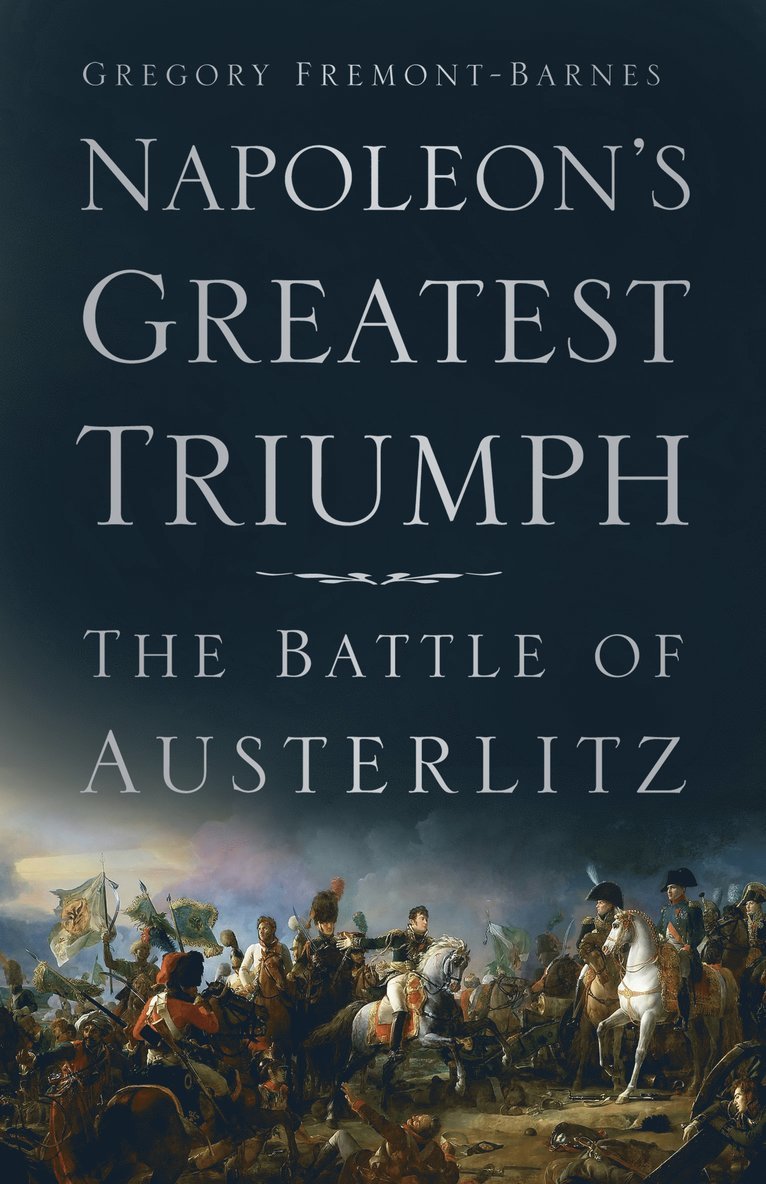 Napoleon's Greatest Triumph 1