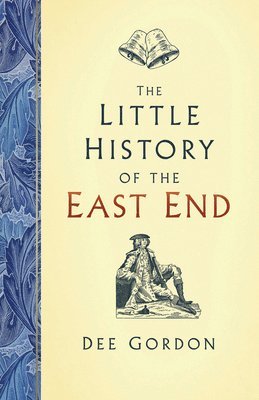 The Little History of the East End 1